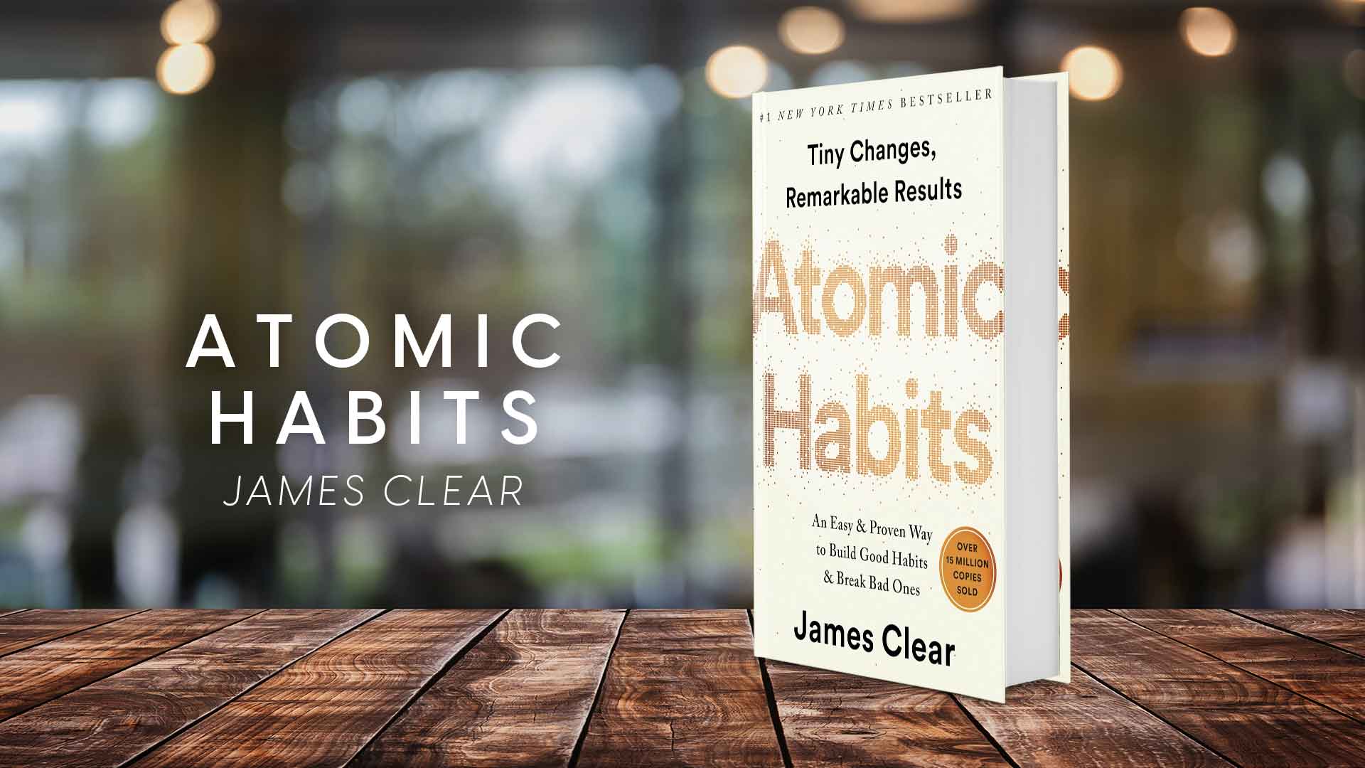 Featured image for “Unveiling the Power of Tiny Changes: A Review of James Clear’s “Atomic Habits””