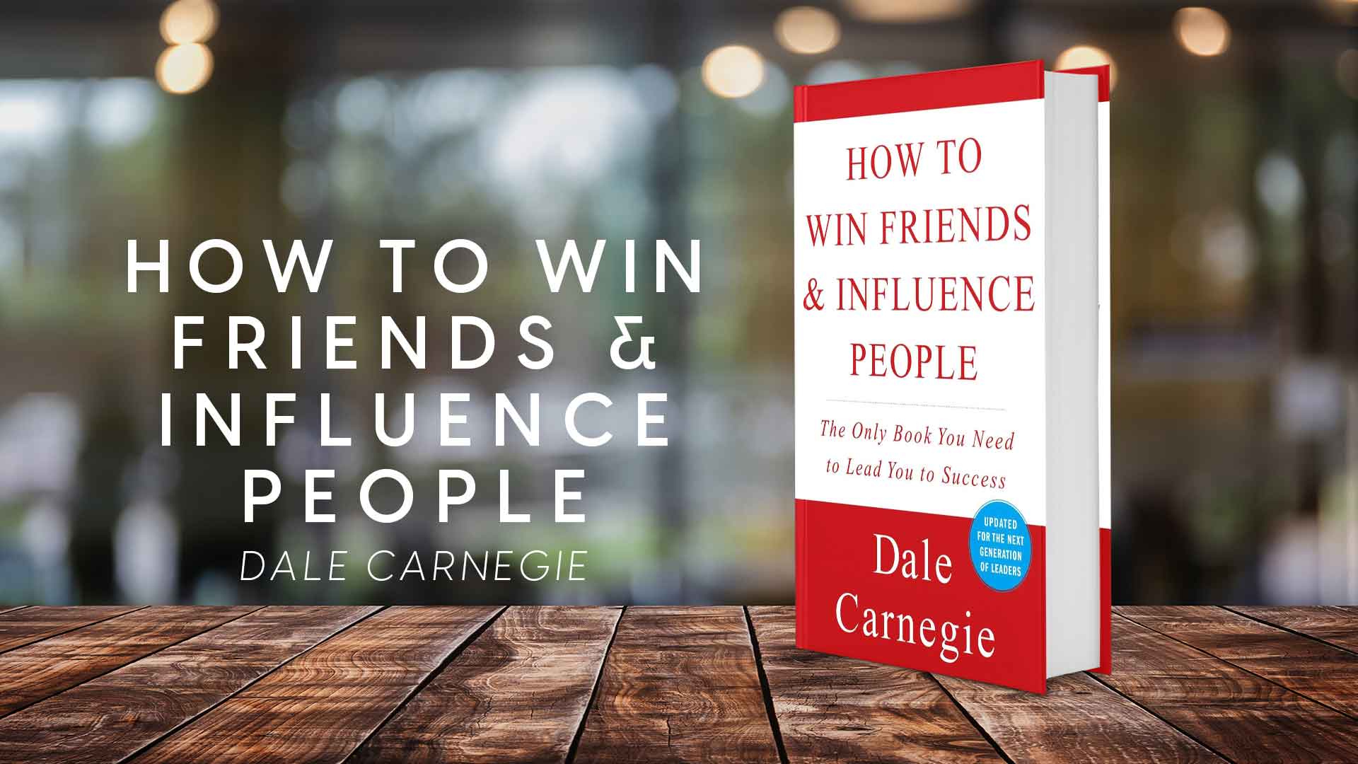 Featured image for “Navigating the Social Landscape: A Review of Dale Carnegie’s “How to Win Friends and Influence People””